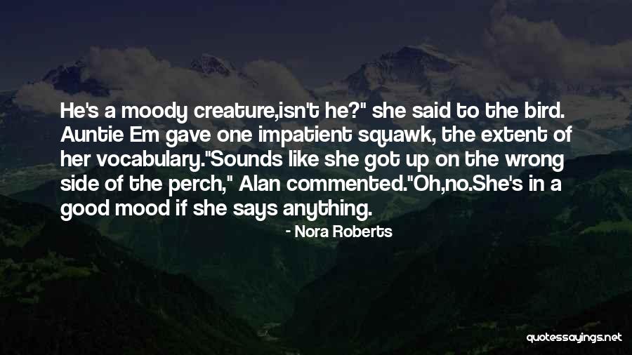 Auntie Em Quotes By Nora Roberts