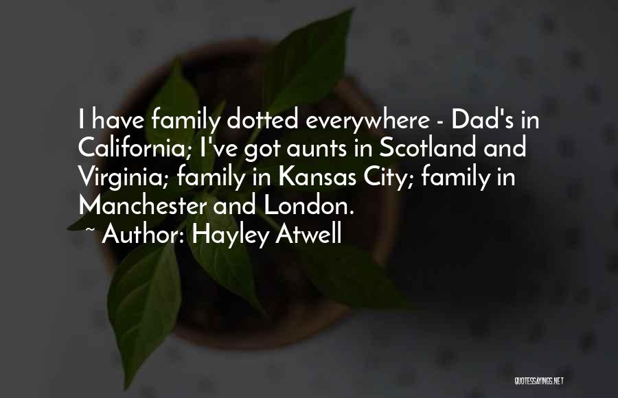 Aunts Quotes By Hayley Atwell