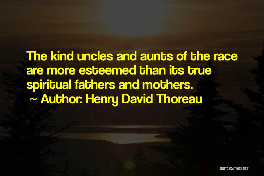 Aunts Quotes By Henry David Thoreau