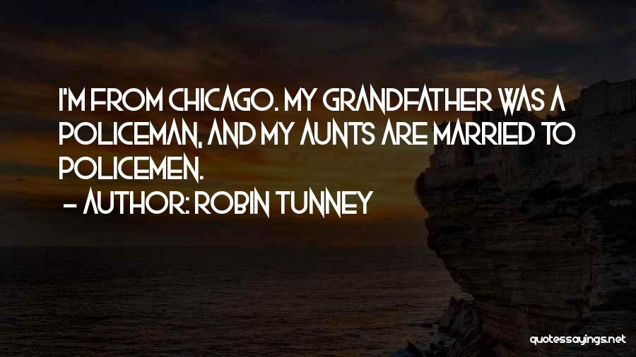 Aunts Quotes By Robin Tunney