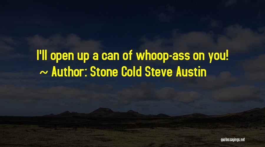 Aunty Fee Quotes By Stone Cold Steve Austin