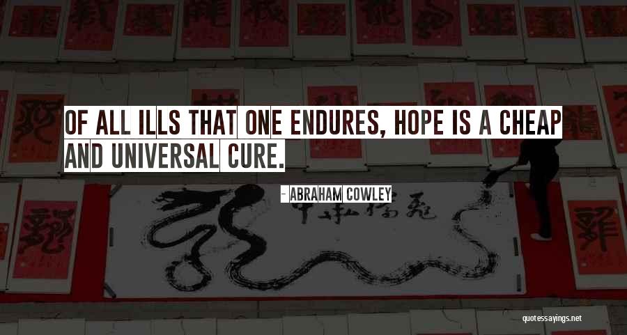 Aunua Quotes By Abraham Cowley Aunua Quotes By Abraham Cowley