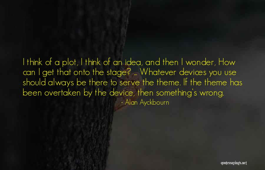 Auparts Quotes By Alan Ayckbourn Auparts Quotes By Alan Ayckbourn