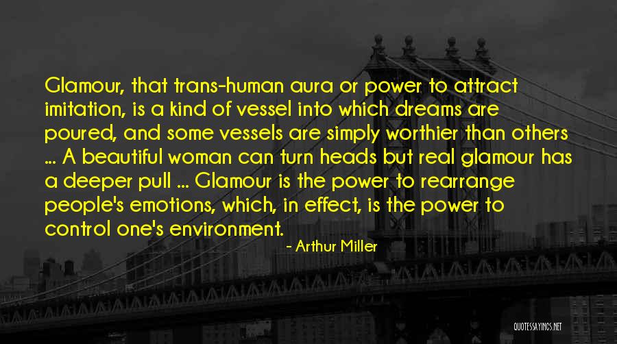 Aura Quotes By Arthur Miller