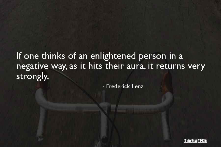 Aura Quotes By Frederick Lenz