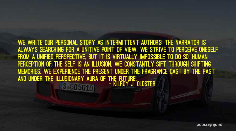 Aura Quotes By Kilroy J. Oldster