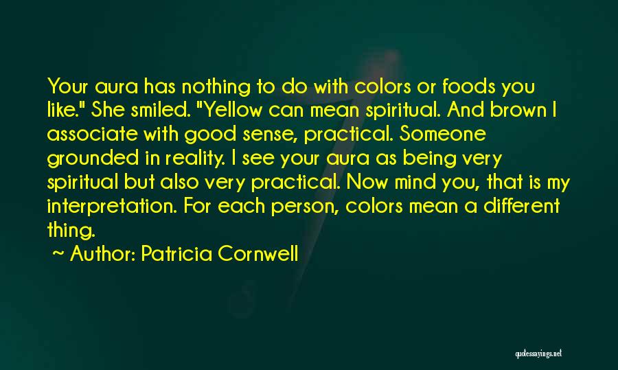 Aura Quotes By Patricia Cornwell