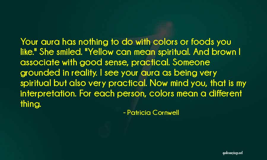 Aura Quotes By Patricia Cornwell