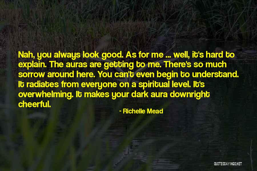 Aura Quotes By Richelle Mead