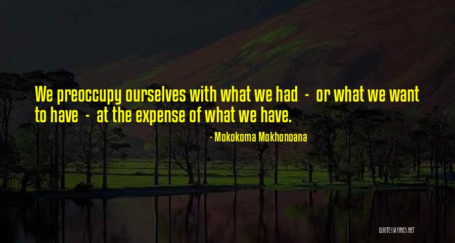 Aurais Quotes By Mokokoma Mokhonoana Aurais Quotes By Mokokoma Mokhonoana