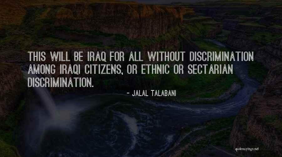 Aurais Tu Quotes By Jalal Talabani Aurais Tu Quotes By Jalal Talabani