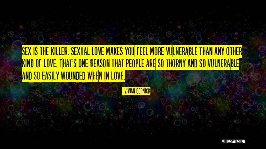 Auralism Quotes By Vivian Gornick Auralism Quotes By Vivian Gornick