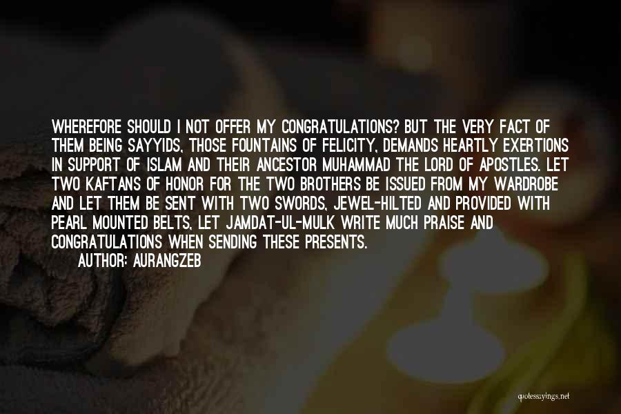 Aurangzeb Quotes 769706 Aurangzeb Quotes 769706