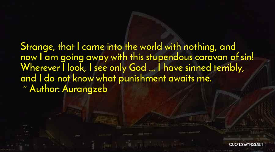 Aurangzeb Quotes 857959 Aurangzeb Quotes 857959