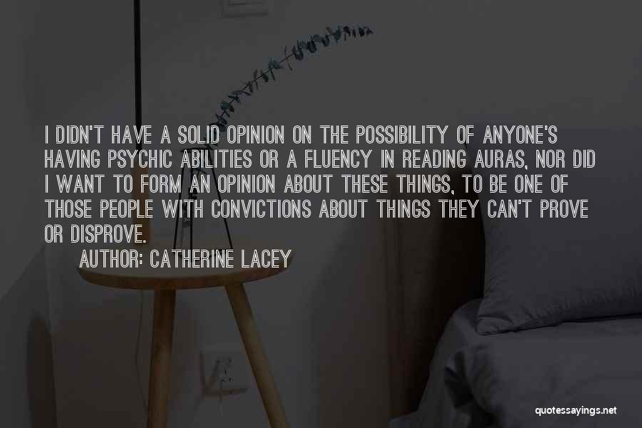 Auras Quotes By Catherine Lacey