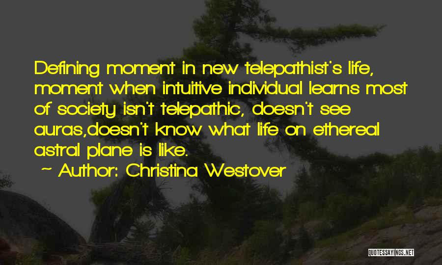 Auras Quotes By Christina Westover