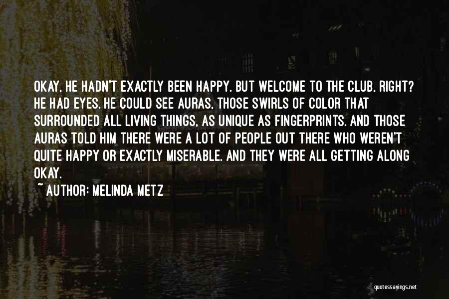 Auras Quotes By Melinda Metz
