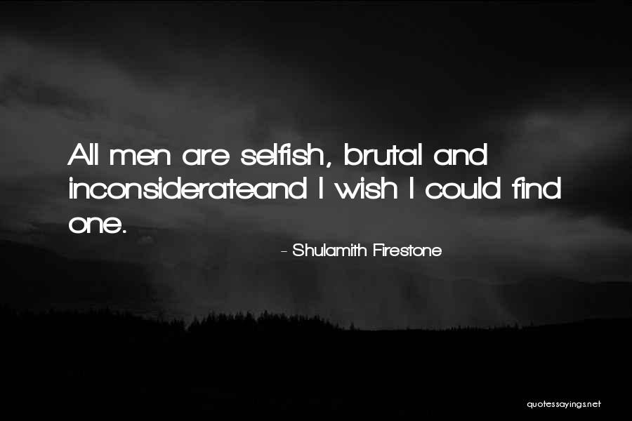 Aurash Quotes By Shulamith Firestone Aurash Quotes By Shulamith Firestone