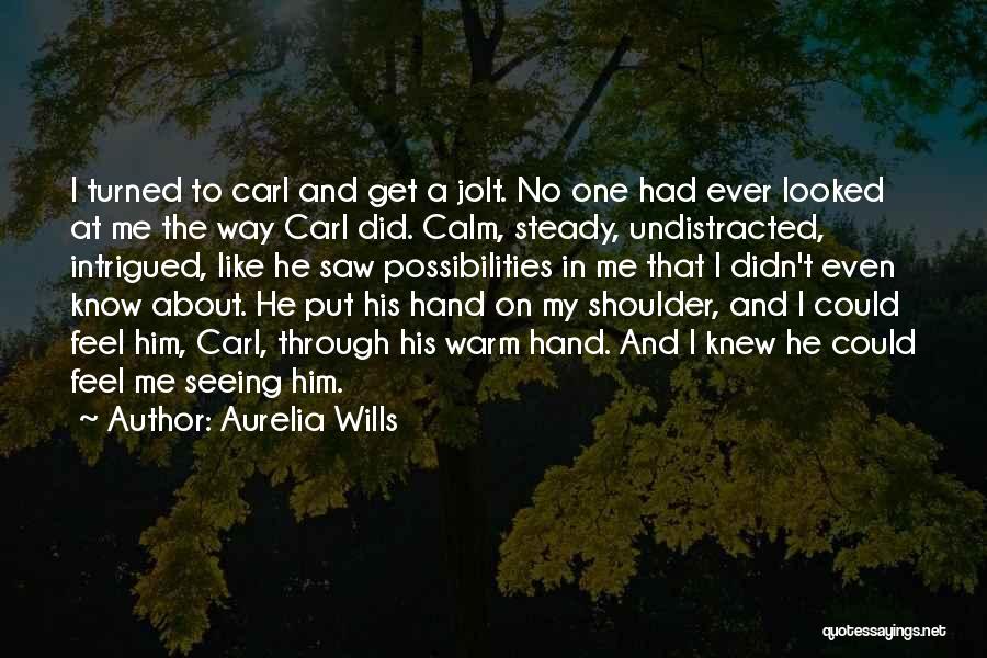 Aurelia Wills Quotes 1629948