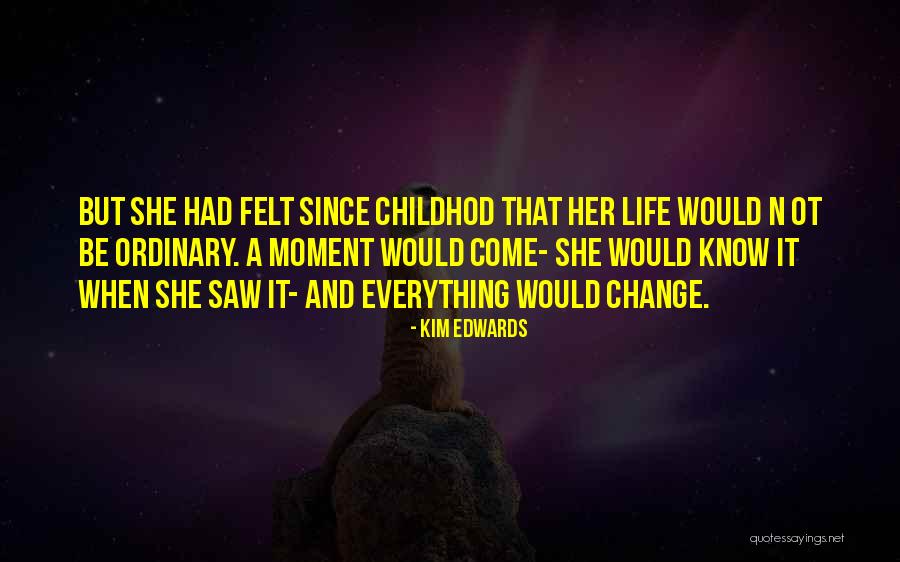 Aurelianic Wall Quotes By Kim Edwards Aurelianic Wall Quotes By Kim Edwards