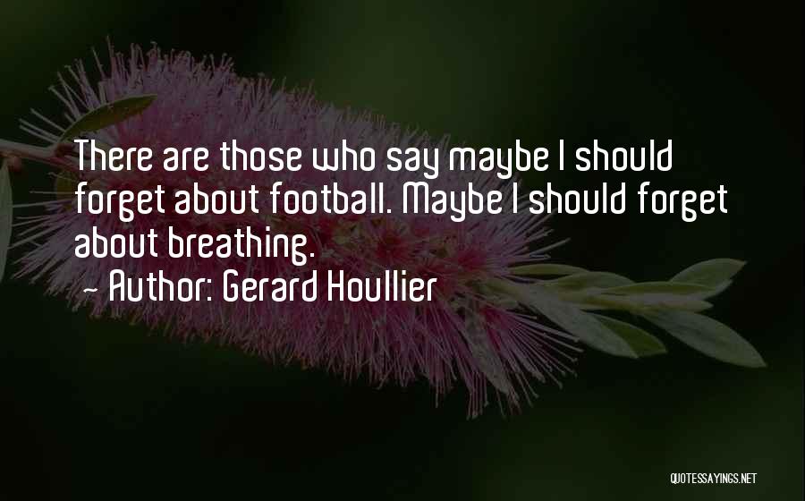 Aurelie Charbonnier Quotes By Gerard Houllier