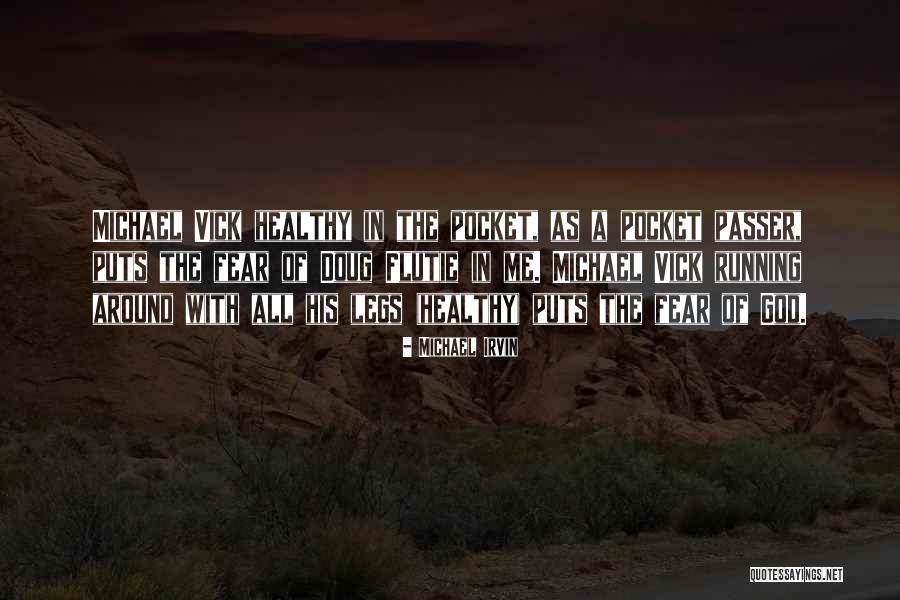Aurelija Tamulyte Quotes By Michael Irvin Aurelija Tamulyte Quotes By Michael Irvin