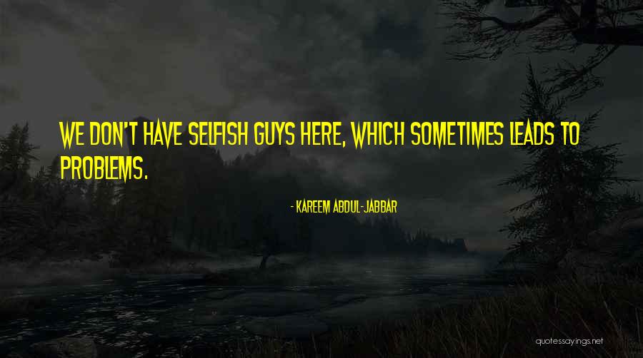 Aurelijus Zykas Quotes By Kareem Abdul-Jabbar Aurelijus Zykas Quotes By Kareem Abdul-Jabbar