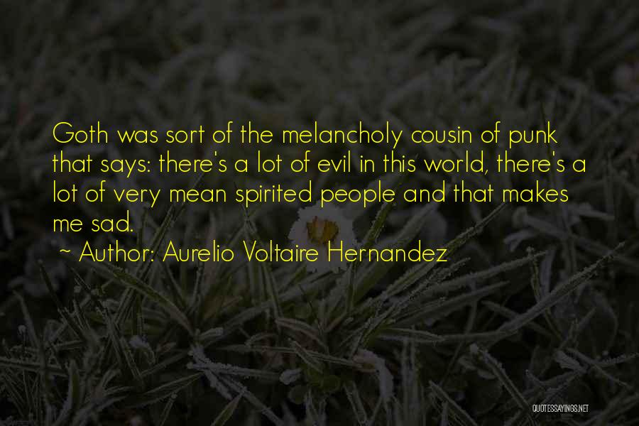 Aurelio Voltaire Hernandez Quotes 1295168