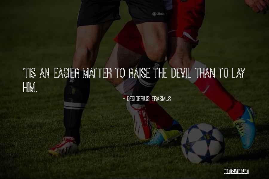Aurelio Zen Quotes By Desiderius Erasmus Aurelio Zen Quotes By Desiderius Erasmus