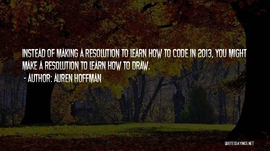 Auren Hoffman Quotes 126809