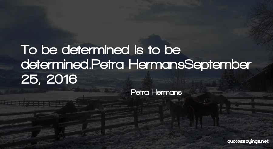 Aurentz Keisha Quotes By Petra Hermans Aurentz Keisha Quotes By Petra Hermans