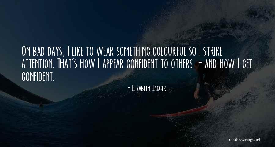 Aurianne J Quotes By Elizabeth Jagger Aurianne J Quotes By Elizabeth Jagger