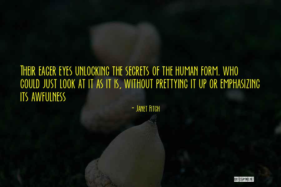 Auries Quotes By Janet Fitch Auries Quotes By Janet Fitch