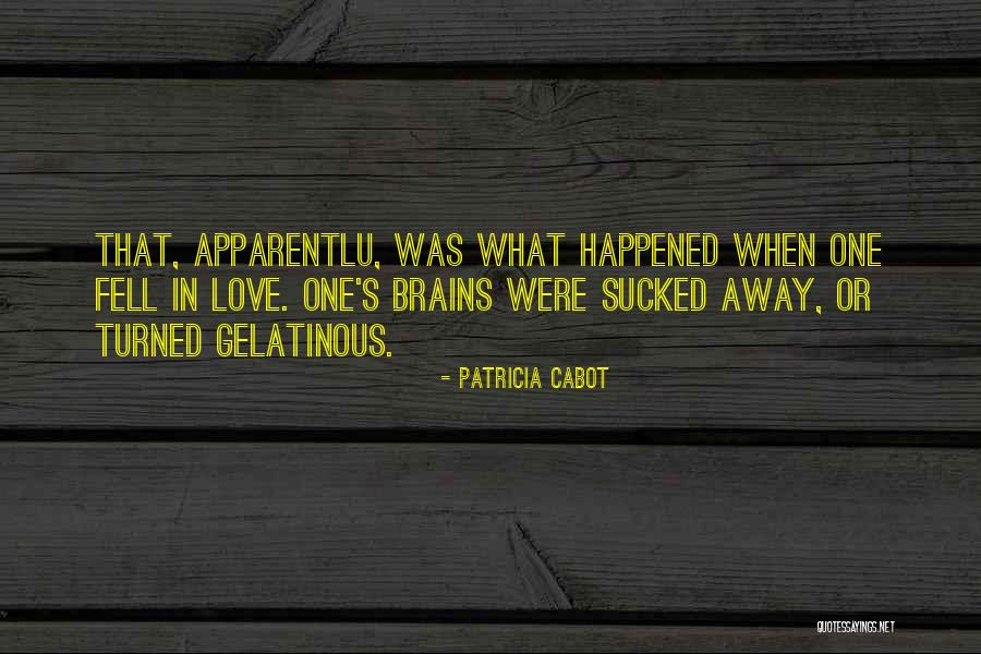 Auries Quotes By Patricia Cabot Auries Quotes By Patricia Cabot