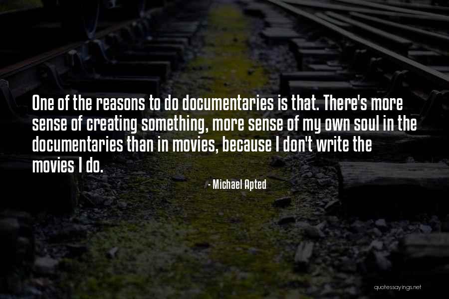 Aurignacian Haplotypes Quotes By Michael Apted Aurignacian Haplotypes Quotes By Michael Apted