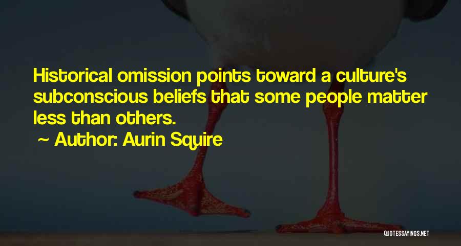 Aurin Quotes By Aurin Squire