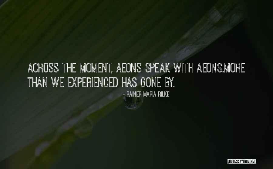 Aurinopro Quotes By Rainer Maria Rilke Aurinopro Quotes By Rainer Maria Rilke