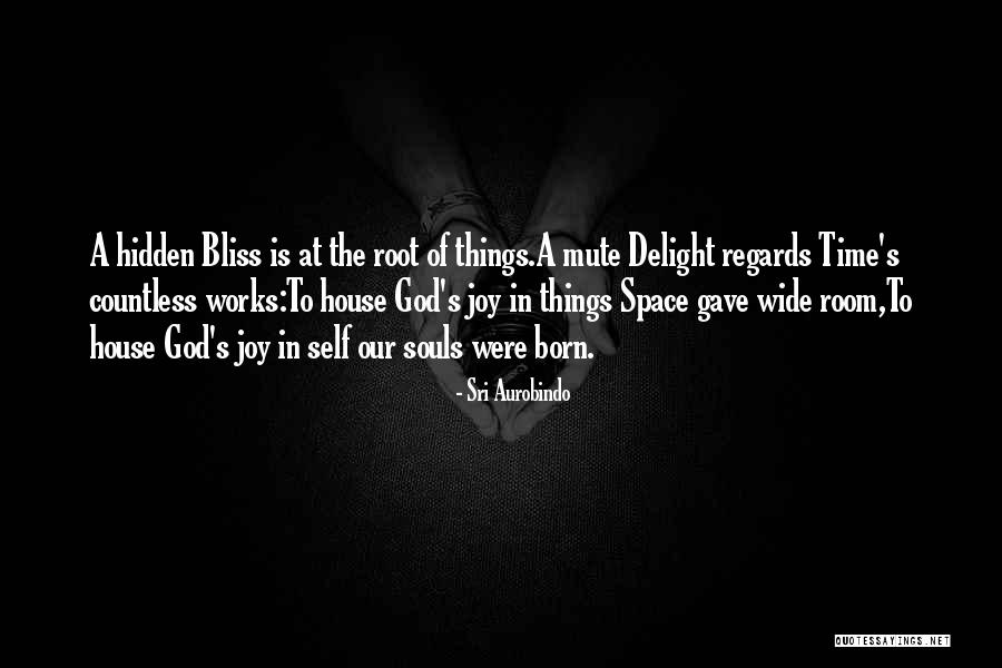 Aurobindo Quotes By Sri Aurobindo Aurobindo Quotes By Sri Aurobindo