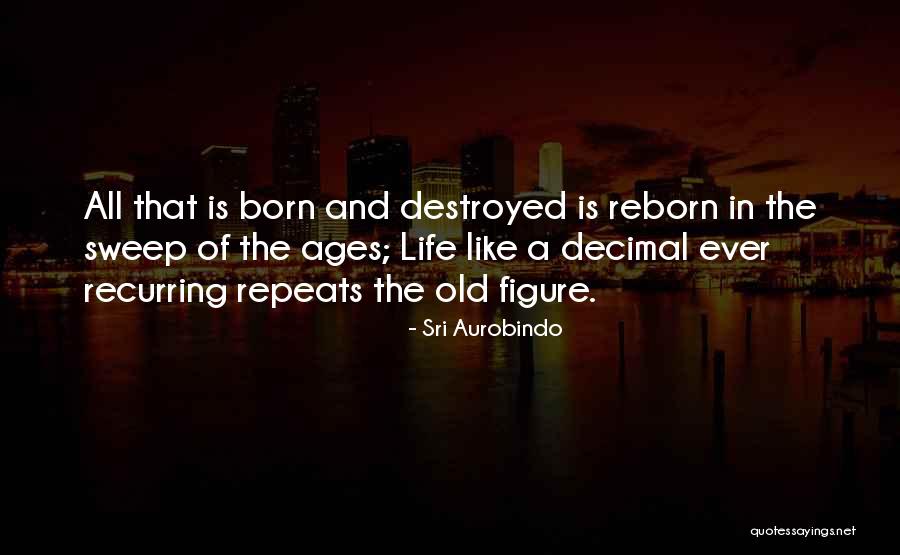 Aurobindo Quotes By Sri Aurobindo Aurobindo Quotes By Sri Aurobindo
