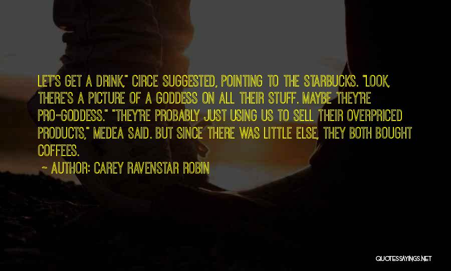 Aurons Final Overdrive Quotes By Carey RavenStar Robin