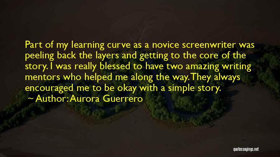 Aurora Guerrero Quotes 355214