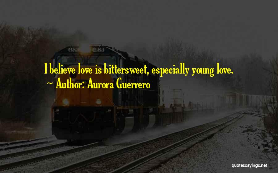 Aurora Guerrero Quotes 391850