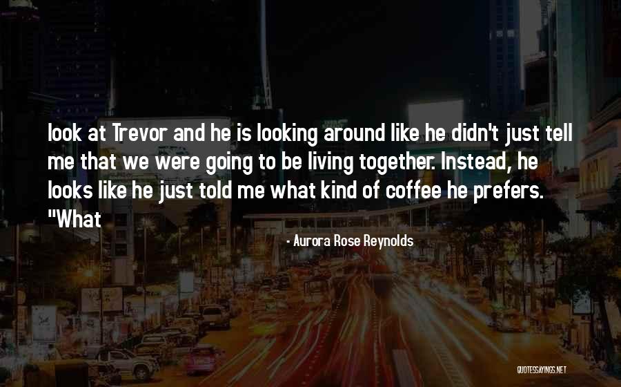 Aurora Rose Reynolds Quotes 1151478