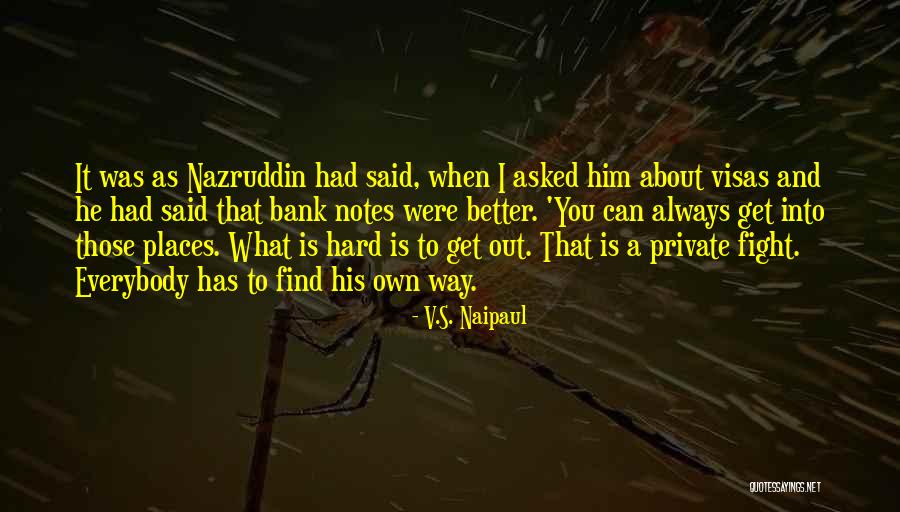 Aurul Dacilor Quotes By V.S. Naipaul Aurul Dacilor Quotes By V.S. Naipaul