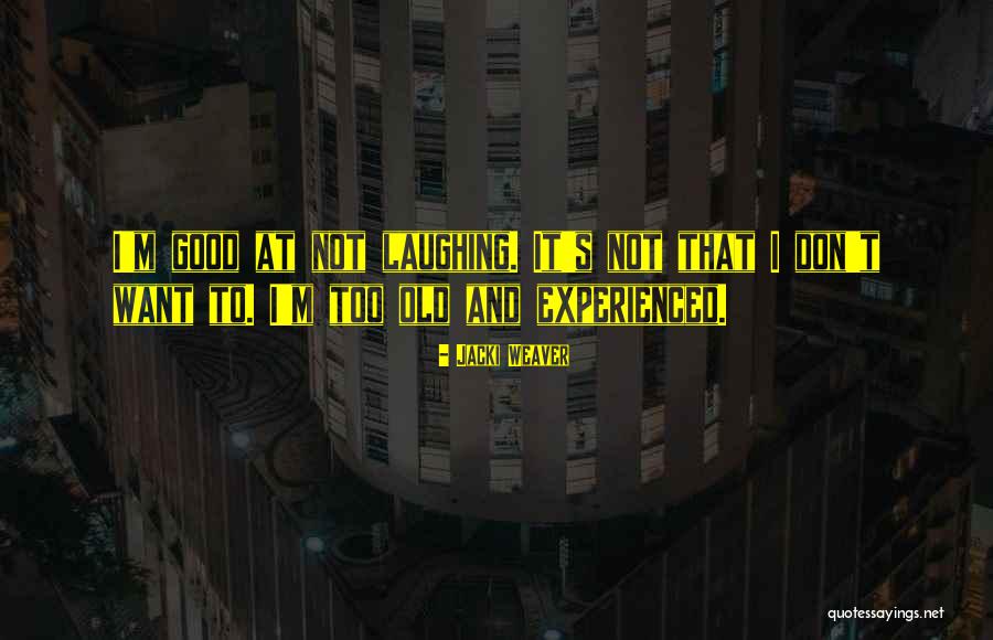 Auryas Quotes By Jacki Weaver Auryas Quotes By Jacki Weaver