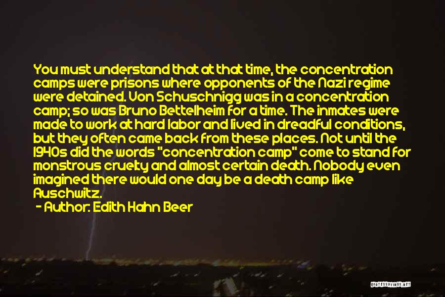 Auschwitz Concentration Camp Quotes By Edith Hahn Beer