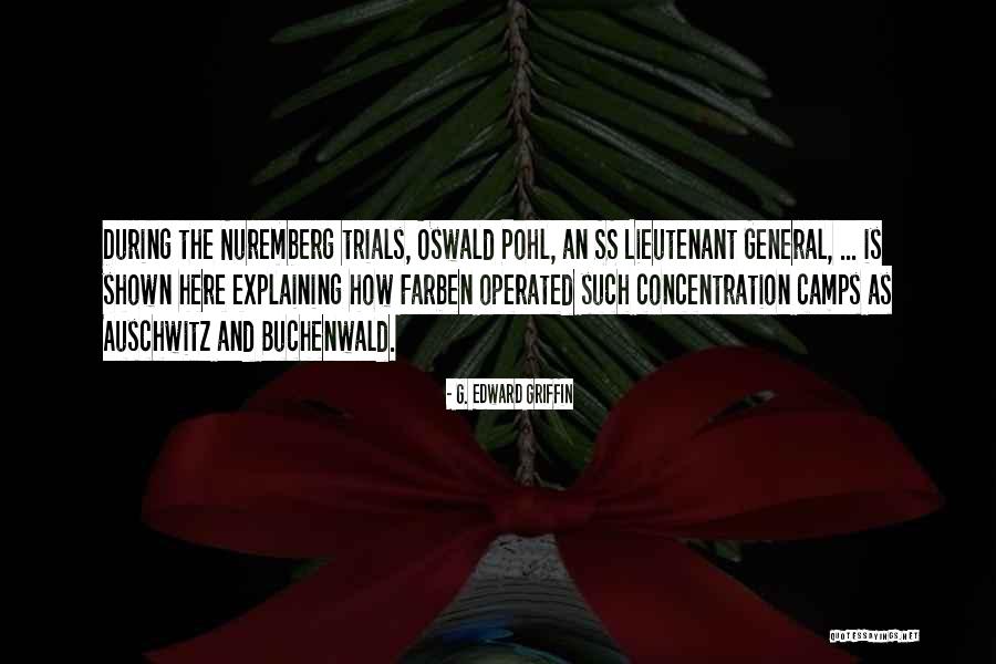 Auschwitz Quotes By G. Edward Griffin Auschwitz Quotes By G. Edward Griffin