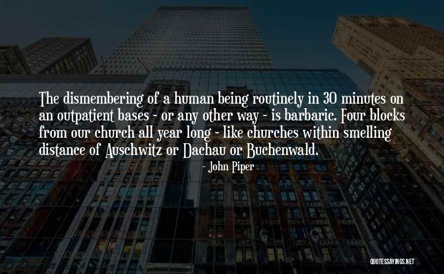 Auschwitz Quotes By John Piper Auschwitz Quotes By John Piper