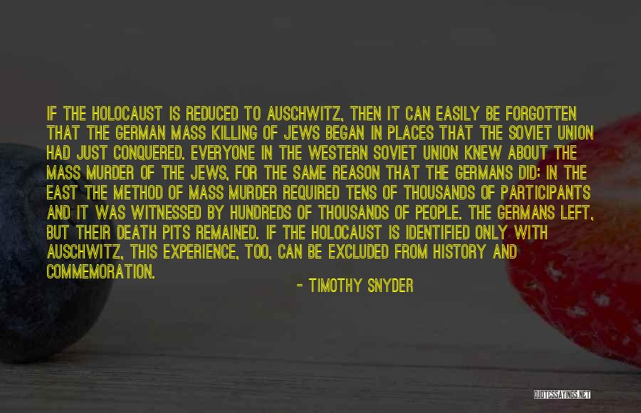 Auschwitz Quotes By Timothy Snyder Auschwitz Quotes By Timothy Snyder