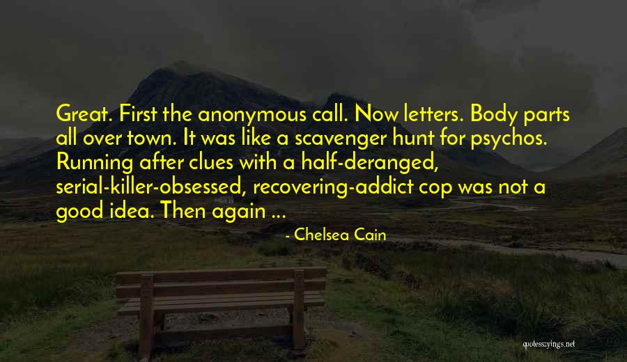 Ausellers Quotes By Chelsea Cain Ausellers Quotes By Chelsea Cain